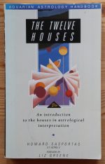 Howard Sasportas - The Twelve Houses 9th Impression c. 1995