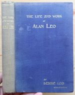 Bessie Leo and others - The Life and Work of Alan Leo 1919