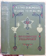 Max Heindel and Augusta Foss Heindel - Astro-Diagnosis 1929
