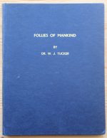 W. J. Tucker - Follies of Mankind 1968