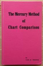 Lois Rodden - The Mercury Method of Chart Comparison 1981