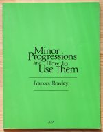 Frances Rowley - Minor Progressions and How to Use Them 1984