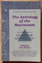 Joan McEvers - Astrology of the Macrocosm: New Directions in Mundane Astrology 1990