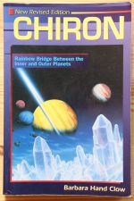 Barbara Hand Clow - Chiron: Rainbow Bridge Between the Inner and Outer Planets 1999