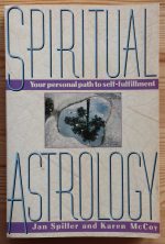 Jan Spiller and Karen McCoy - Spiritual Astrology, 5th impression