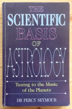 Percy Seymour - The Scientific Basis of Astrology 1997, Copy 1