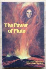 Arlene Robertson & Margaret Wilson - Complete Book on the Power of Pluto 1979