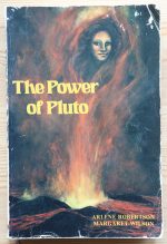 Arlene Robertson & Margaret Wilson – Complete Book on the Power of Pluto 1981, Copy 2