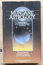 Michael Baigent, Nicholas Campion & Charles Harvey - Mundane Astrology 1984