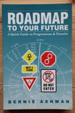 Bernie Ashman - Roadmap to Your Future: a Quick Guide to Progressions and Transits 1994, Copy 2