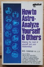 Mary Coleman - How to Astro-Analyze Yourself and Others 1985, Copy 2
