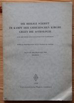 Utto Riedinger - Die Heilige Schrift im Kampf der Griechischen Kirche Gegen die Astrologie 1956 SIGNED