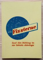 Hans Baumgartner, ed. – Die Fixsterne und ihre Deutung in der Geburts-Astrologie c. 1955, Copy 2