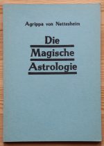 Agrippa von Nettesheim - Die Magische Astrologie c. 1970s / 1980s