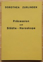 Dorothea Zurlinden - Präcession und Städte-Horoskope 1957, Copy 1
