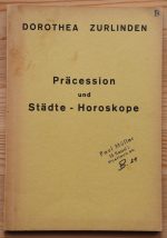 Dorothea Zurlinden – Präcession und Städte-Horoskope 1957, Copy 2