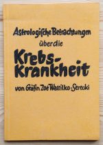 Zoe Wassilko-Serecki - Astrologische Betrachtungen über die Krebs-Krankheit 1955, Copy 2