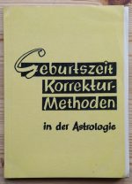 Hans Baumgartner, ed. - Geburtszeit Korrektur-Methoden in der Astrologie 1955, Copy 1