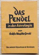 Zoe Wassilko-Serecki - Das Pendel in der Astrologie c. 1955, Copy 1