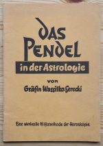 Zoe Wassilko-Serecki - Das Pendel in der Astrologie c. 1955, Copy 2