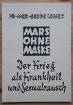 Dr. med. Georg Lomer - Mars ohne Maske c. 1960s-1980s