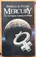 Pamela Tyler - Mercury: The Astrological Anatomy of a Planet 1985, Copy 2