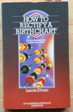 Laurie Efrein - How to Rectify a Birthchart c. 1987-1989