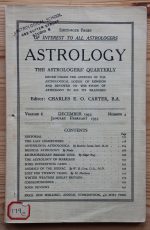 Astrology: the Astrologers’ Quarterly Volume 6 Number 4, December 1932 – February 1933, Copy 2