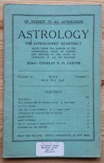 Astrology: the Astrologers’ Quarterly Volume 20 Number 1, March-May 1946