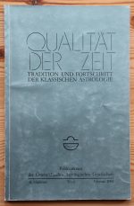 Qualität der Zeit: Tradition und Fortschritt der Klassischen Astrologie 41. Nummer, Februar 1981