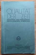 Qualität der Zeit: Tradition und Fortschritt der Klassischen Astrologie 53. Nummer, Juni 1989
