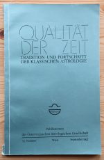 Qualität der Zeit: Tradition und Fortschritt der Klassischen Astrologie 55. Nummer, September 1992, Copy 2