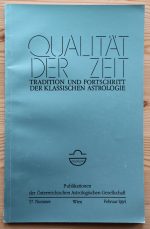 Qualität der Zeit: Tradition und Fortschritt der Klassischen Astrologie 57. Nummer, Februar 1994, Copy 1