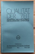 Qualität der Zeit: Tradition und Fortschritt der Klassischen Astrologie 57. Nummer, Februar 1994, Copy 2