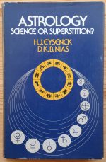 H. J. Eysenck and D. K. B. Nias - Astrology: Science or Superstition? 1982, Copy 2