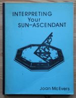 Joan McEvers - Interpreting Your Sun-Ascendant 1980