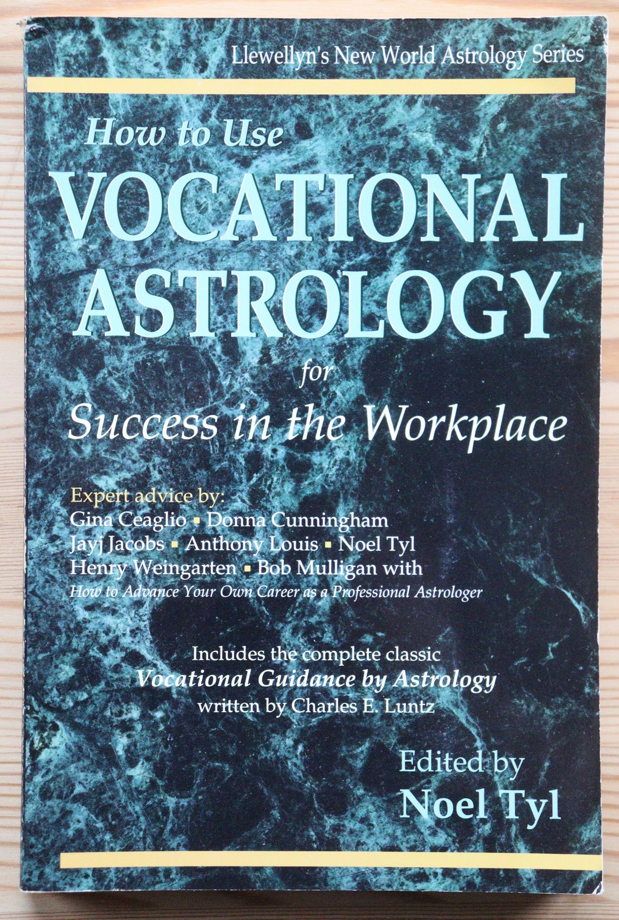 Noel Tyl, ed. - How to Use Vocational Astrology for Success in the Workplace 1992
