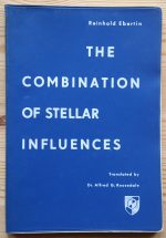 Reinhold Ebertin - The Combination of Stellar Influences 1969