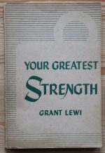 Grant Lewi - Your Greatest Strength 1950