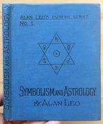 Alan Leo - Symbolism and Astrology 1914, Copy 3 ASSOCIATION COPY