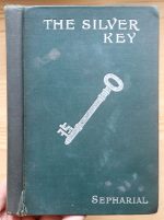 Sepharial - The Silver Key 1913