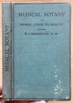 W. J. Simmonite Medical Botany or Herbal Guide to Health 1917