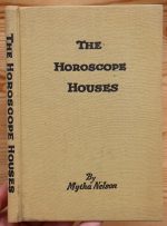 Mytha Nelson - The Horoscope Houses 1936