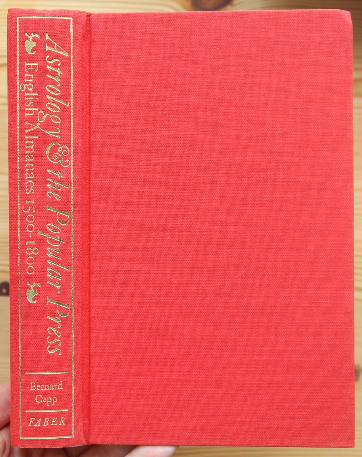 Bernard Capp – Astrology & the Popular Press: English Almanacs 1500-1800 (1979), Copy 4 - Image 2