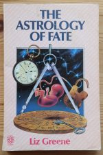 Liz Greene - The Astrology of Fate 1986