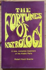 Robert Hurtz Granite - The Fortunes of Astrology 1981