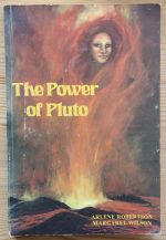 Arlene Robertson & Margaret Wilson - Complete Book on the Power of Pluto 1986, Copy 2
