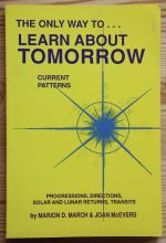 Marion March & Joan McEvers - The Only Way to Learn About Tomorrow: Current Patterns 1988