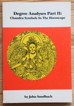 John Sandbach - Degree Analyses Part II: Chandra Symbols in the Horoscope 1984