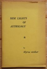 Thyrza Escobar - Side Lights of Astrology 1971
